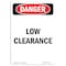 Signmission Safety Sign, OSHA Danger, 10" Height, Low Clearance, Portrait OS-DS-D-710-V-2239 - alternate 1
